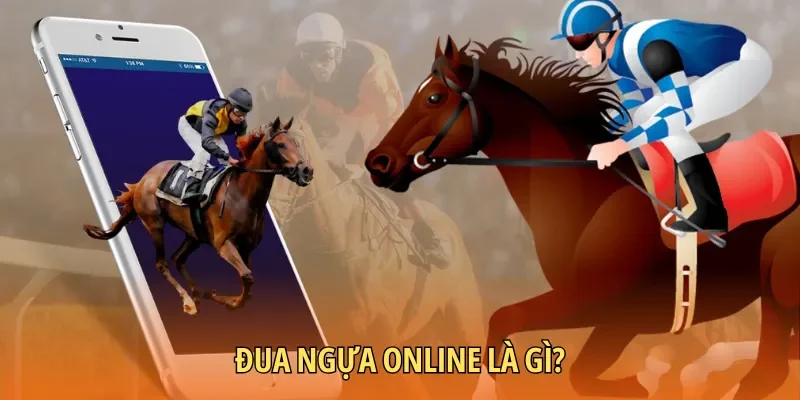 Đua Ngựa Online Là Gì? Hình Thức Kèo Hấp Dẫn Tại Cổng Game